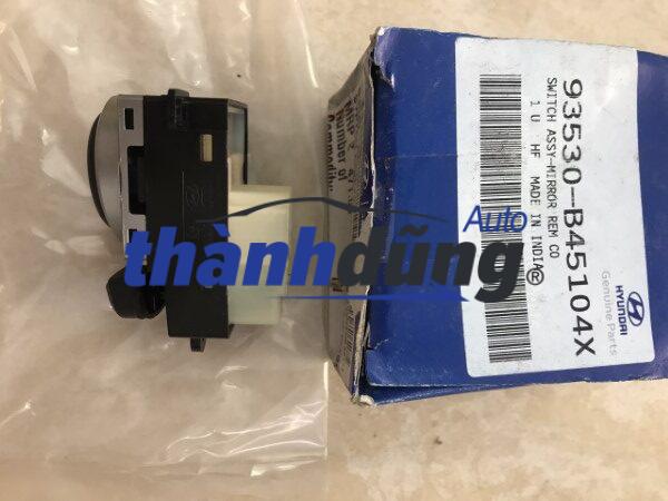 CÔNG TẮC CHỈNH GƯƠNG HYUNDAI I10 GRAND 2016 | 93530B40004X