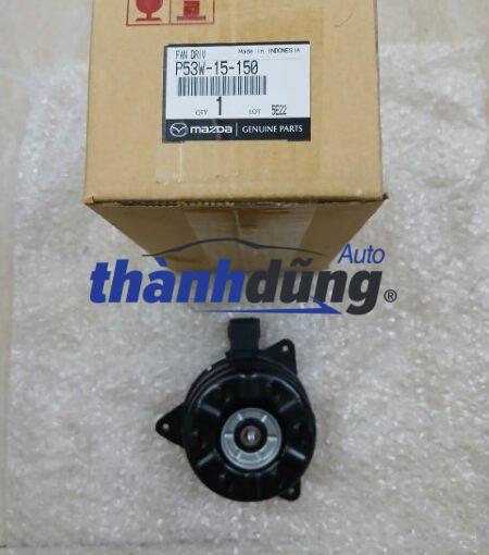 MÔ TƠ QUẠT GIÓ ĐỘNG CƠ MAZDA 2 2015 | P53W15150